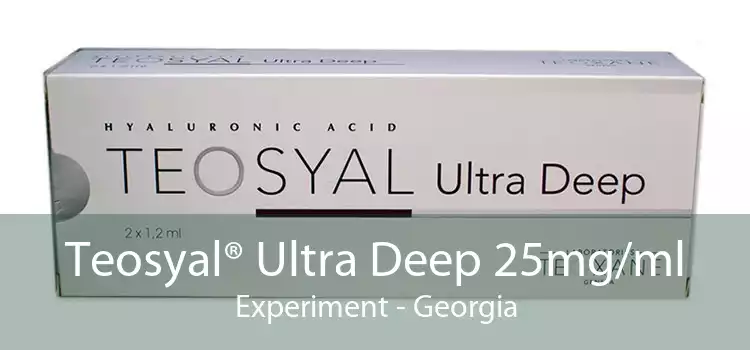 Teosyal® Ultra Deep 25mg/ml Experiment - Georgia
