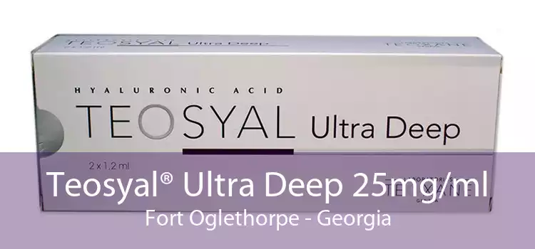 Teosyal® Ultra Deep 25mg/ml Fort Oglethorpe - Georgia