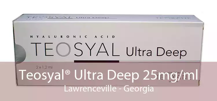 Teosyal® Ultra Deep 25mg/ml Lawrenceville - Georgia