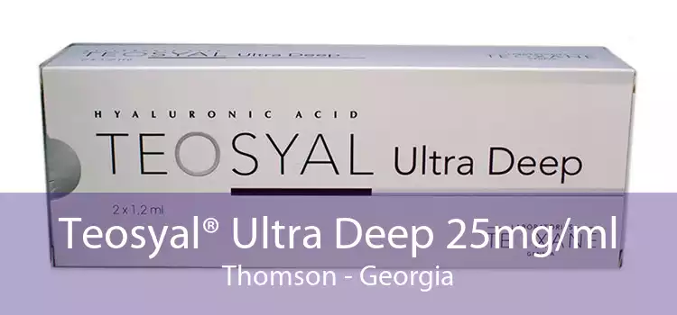 Teosyal® Ultra Deep 25mg/ml Thomson - Georgia