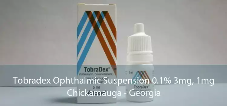 Tobradex Ophthalmic Suspension 0.1% 3mg, 1mg Chickamauga - Georgia