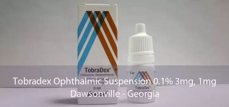 Tobradex Ophthalmic Suspension 0.1% 3mg, 1mg Dawsonville - Georgia