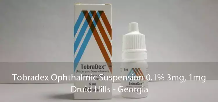 Tobradex Ophthalmic Suspension 0.1% 3mg, 1mg Druid Hills - Georgia