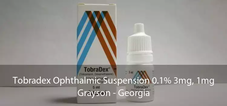 Tobradex Ophthalmic Suspension 0.1% 3mg, 1mg Grayson - Georgia