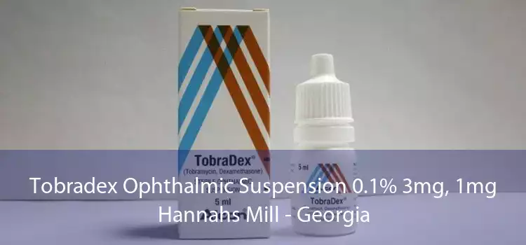 Tobradex Ophthalmic Suspension 0.1% 3mg, 1mg Hannahs Mill - Georgia