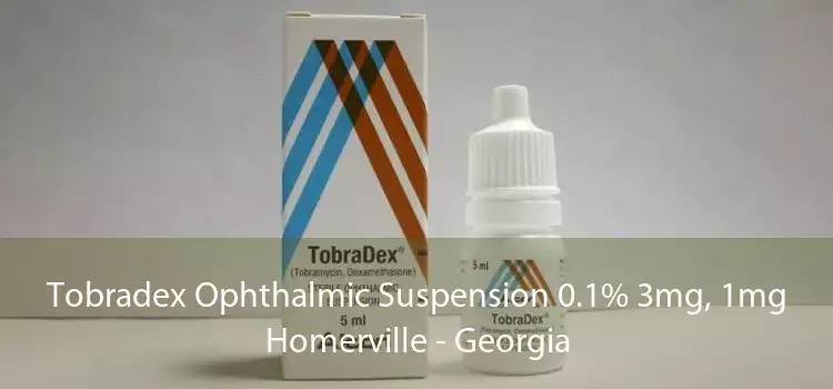 Tobradex Ophthalmic Suspension 0.1% 3mg, 1mg Homerville - Georgia