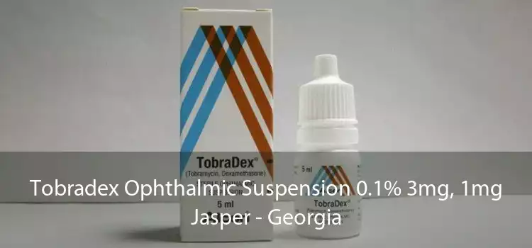 Tobradex Ophthalmic Suspension 0.1% 3mg, 1mg Jasper - Georgia