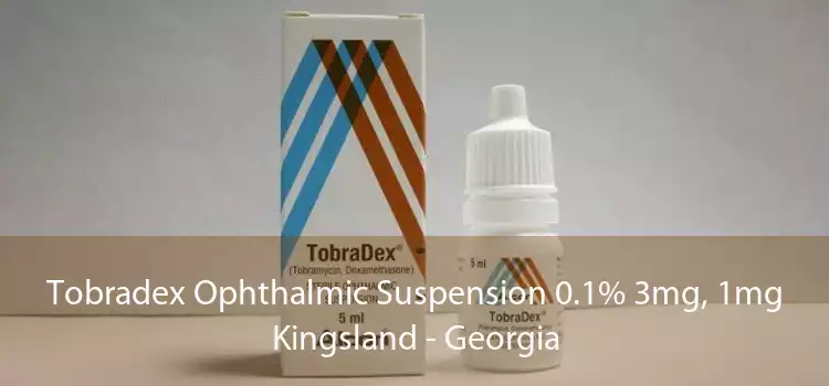 Tobradex Ophthalmic Suspension 0.1% 3mg, 1mg Kingsland - Georgia