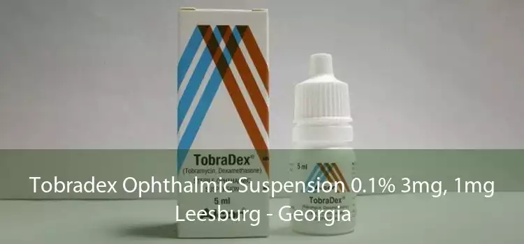 Tobradex Ophthalmic Suspension 0.1% 3mg, 1mg Leesburg - Georgia