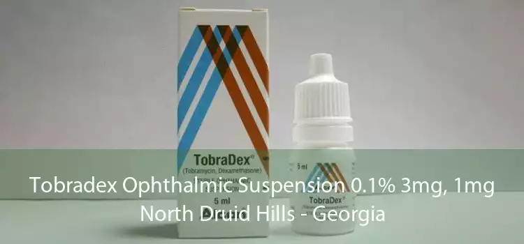 Tobradex Ophthalmic Suspension 0.1% 3mg, 1mg North Druid Hills - Georgia