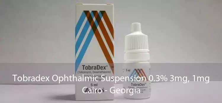Tobradex Ophthalmic Suspension 0.3% 3mg, 1mg Cairo - Georgia