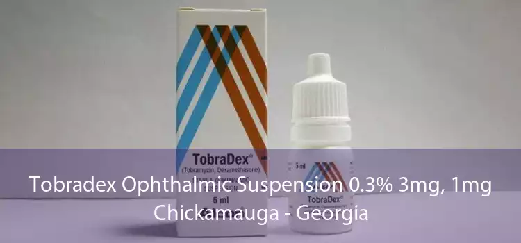 Tobradex Ophthalmic Suspension 0.3% 3mg, 1mg Chickamauga - Georgia