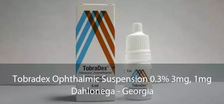 Tobradex Ophthalmic Suspension 0.3% 3mg, 1mg Dahlonega - Georgia