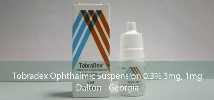 Tobradex Ophthalmic Suspension 0.3% 3mg, 1mg Dalton - Georgia