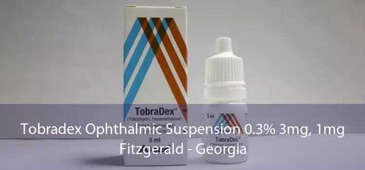 Tobradex Ophthalmic Suspension 0.3% 3mg, 1mg Fitzgerald - Georgia