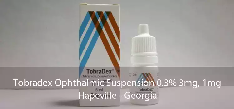 Tobradex Ophthalmic Suspension 0.3% 3mg, 1mg Hapeville - Georgia