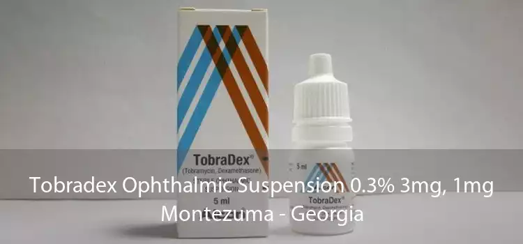Tobradex Ophthalmic Suspension 0.3% 3mg, 1mg Montezuma - Georgia
