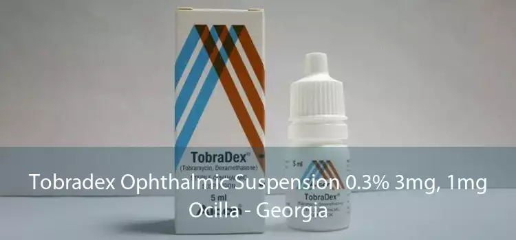 Tobradex Ophthalmic Suspension 0.3% 3mg, 1mg Ocilla - Georgia