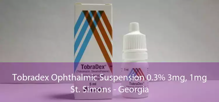 Tobradex Ophthalmic Suspension 0.3% 3mg, 1mg St. Simons - Georgia