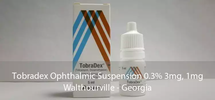 Tobradex Ophthalmic Suspension 0.3% 3mg, 1mg Walthourville - Georgia