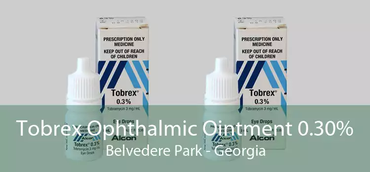 Tobrex Ophthalmic Ointment 0.30% Belvedere Park - Georgia