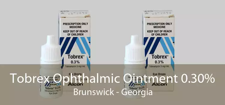 Tobrex Ophthalmic Ointment 0.30% Brunswick - Georgia