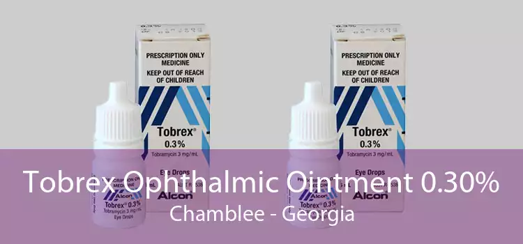 Tobrex Ophthalmic Ointment 0.30% Chamblee - Georgia