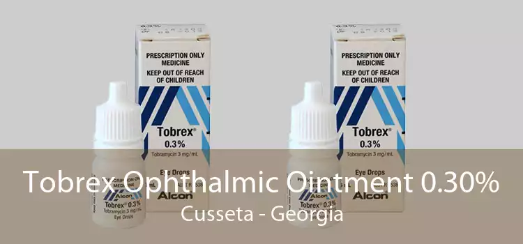 Tobrex Ophthalmic Ointment 0.30% Cusseta - Georgia