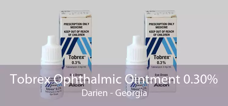 Tobrex Ophthalmic Ointment 0.30% Darien - Georgia