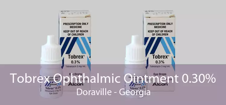 Tobrex Ophthalmic Ointment 0.30% Doraville - Georgia