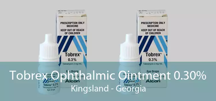 Tobrex Ophthalmic Ointment 0.30% Kingsland - Georgia