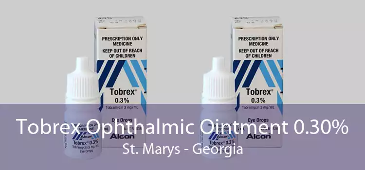 Tobrex Ophthalmic Ointment 0.30% St. Marys - Georgia