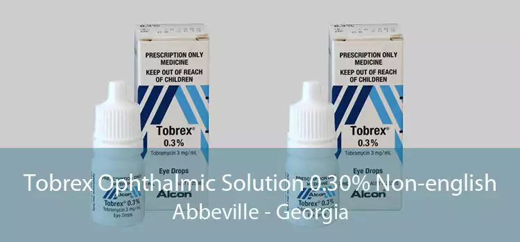 Tobrex Ophthalmic Solution 0.30% Non-english Abbeville - Georgia