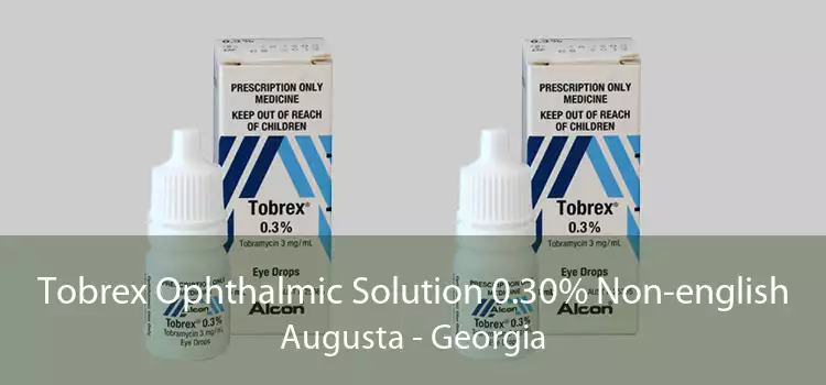 Tobrex Ophthalmic Solution 0.30% Non-english Augusta - Georgia