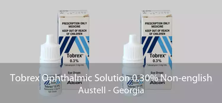 Tobrex Ophthalmic Solution 0.30% Non-english Austell - Georgia