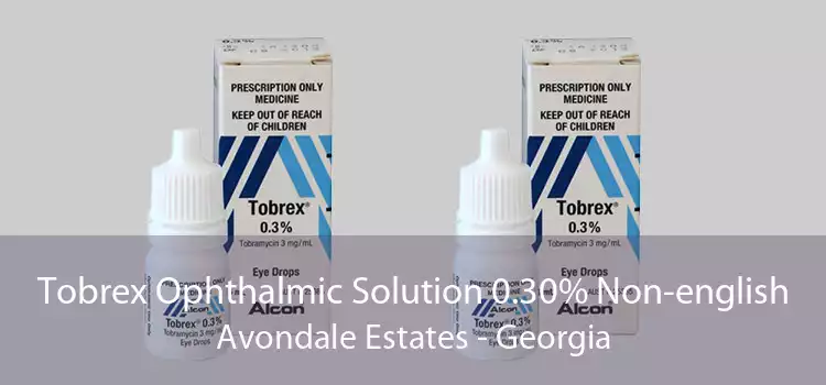 Tobrex Ophthalmic Solution 0.30% Non-english Avondale Estates - Georgia