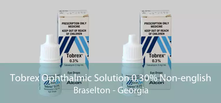 Tobrex Ophthalmic Solution 0.30% Non-english Braselton - Georgia