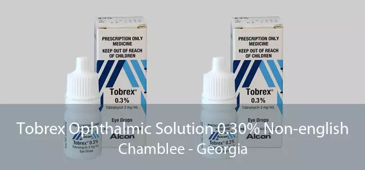 Tobrex Ophthalmic Solution 0.30% Non-english Chamblee - Georgia
