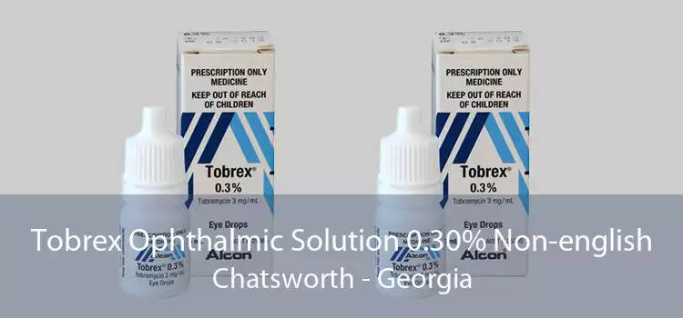 Tobrex Ophthalmic Solution 0.30% Non-english Chatsworth - Georgia