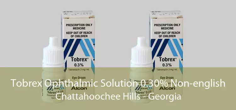 Tobrex Ophthalmic Solution 0.30% Non-english Chattahoochee Hills - Georgia