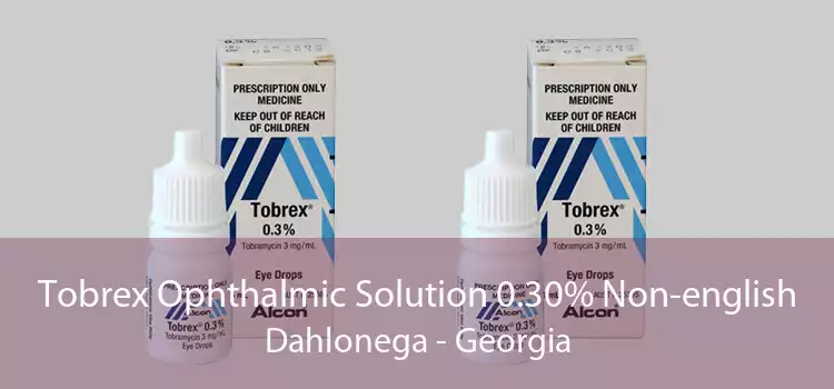 Tobrex Ophthalmic Solution 0.30% Non-english Dahlonega - Georgia