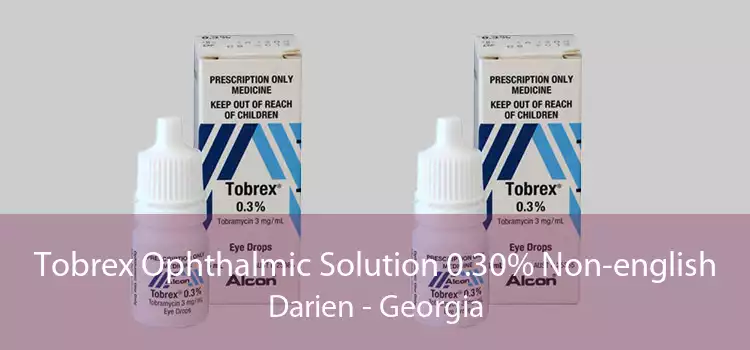 Tobrex Ophthalmic Solution 0.30% Non-english Darien - Georgia