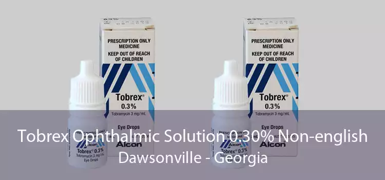 Tobrex Ophthalmic Solution 0.30% Non-english Dawsonville - Georgia
