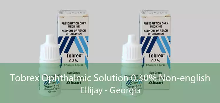 Tobrex Ophthalmic Solution 0.30% Non-english Ellijay - Georgia