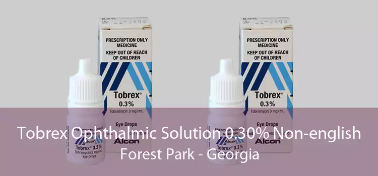 Tobrex Ophthalmic Solution 0.30% Non-english Forest Park - Georgia