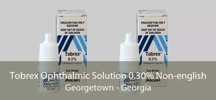 Tobrex Ophthalmic Solution 0.30% Non-english Georgetown - Georgia