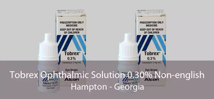Tobrex Ophthalmic Solution 0.30% Non-english Hampton - Georgia