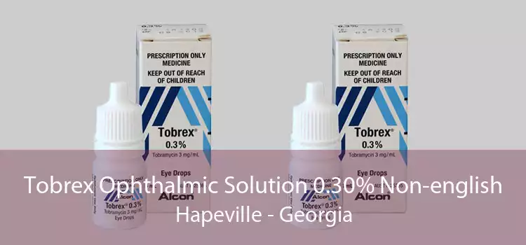 Tobrex Ophthalmic Solution 0.30% Non-english Hapeville - Georgia