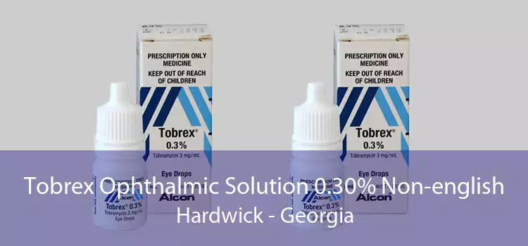 Tobrex Ophthalmic Solution 0.30% Non-english Hardwick - Georgia