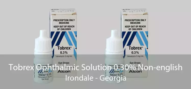 Tobrex Ophthalmic Solution 0.30% Non-english Irondale - Georgia
